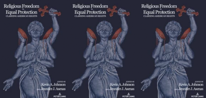 Religious Freedom v. Equal Protection: Clashing American Rights